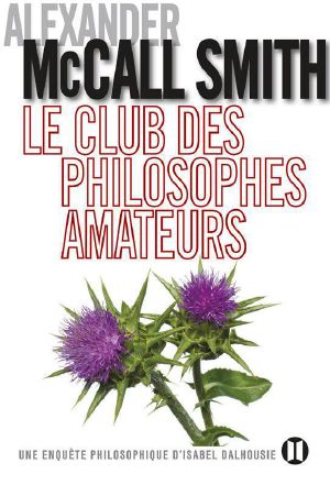 [Isabel Dalhousie 01] • Le Club Des Philosophes Amateurs